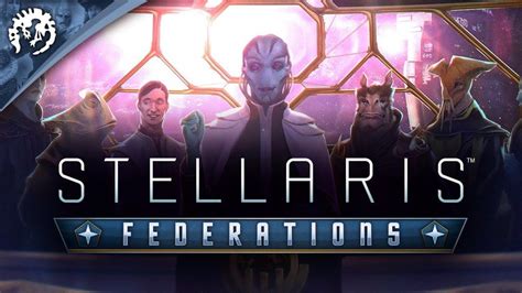 Stellaris: Federations .
